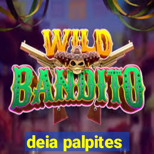 deia palpites
